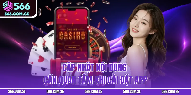 Cập nhật nội dung cần quan tâm khi cài đặt app